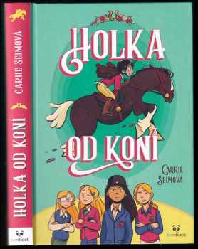 Carrie Seim: Holka od koní