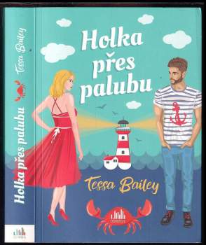 Tessa S Bailey: Holka přes palubu