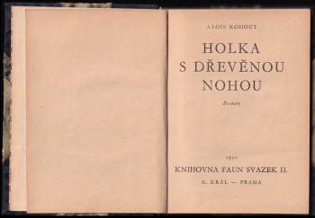 Alois Kohout: Holka s dřevěnou nohou
