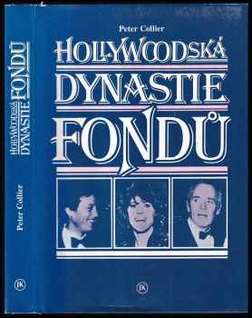 Hollywoodská dynastie Fondů - Peter Collier, Henry Jaynes Fonda (1993, Jan Kanzelsberger) - ID: 259716