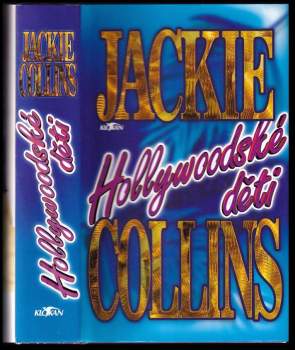 Jackie Collins: Hollywoodské děti