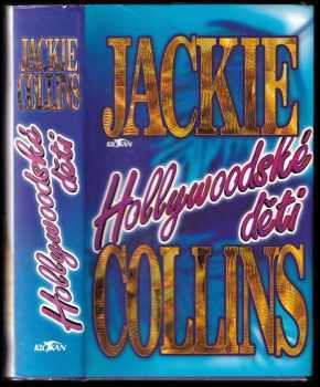 Hollywoodské děti - Jackie Collins (1995, Alpress) - ID: 766294