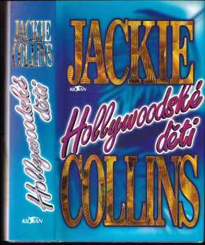 Hollywoodské děti - Jackie Collins (1995, Alpress) - ID: 516336