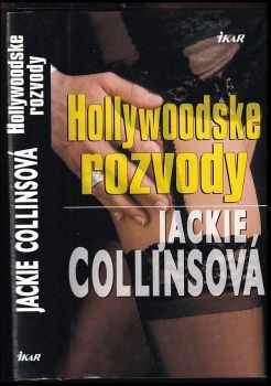 Hollywoodske rozvody - Jackie Collins (2004, Ikar) - ID: 2876788