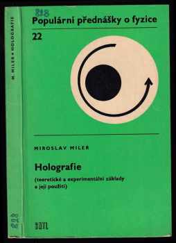 Miroslav Miler: Holografie