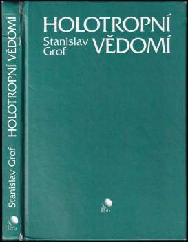 Stanislav Grof: Holotropní vědomí