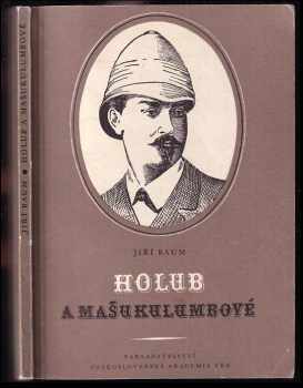 Jiří Baum: Holub a Mašukulumbové