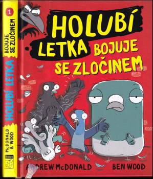 Holubí letka bojuje se zločinem