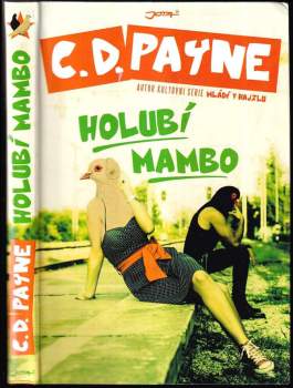 C. D Payne: Holubí mambo