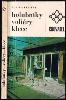 Vítězslav Humpl: Holubníky, voliéry, klece