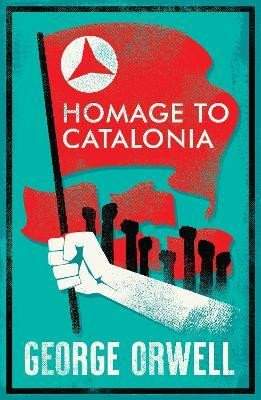 George Orwell: Homage to Catalonia