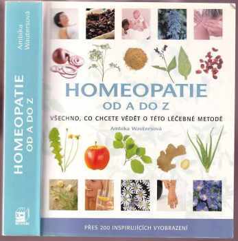 📗 Homeopatie od A do Z  všechno, co chcete vědět o této léčebné metodě