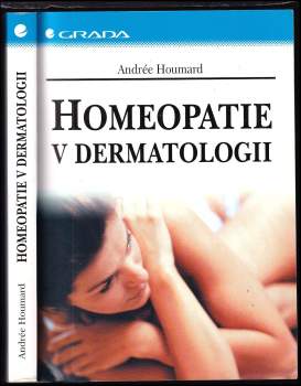 Andrée Houmard: Homeopatie v dermatologii