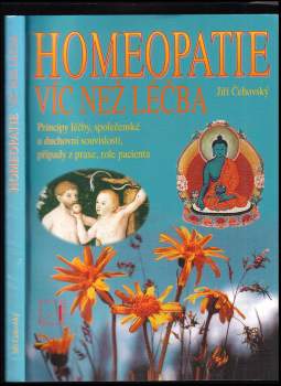 Jiří Čehovský: Homeopatie - víc než léčba