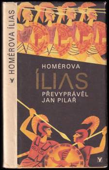 Jan Pilař: Homérova Ílias