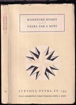 Homérské hymny ; Válka žab a myší