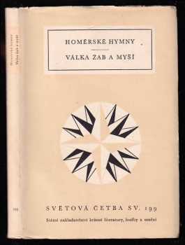 Homérské hymny ; Válka žab a myší