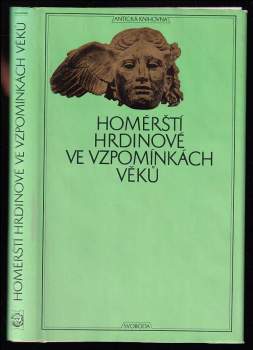 Homérští hrdinové ve vzpomínkách věků