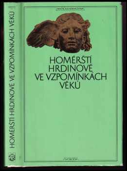 Homérští hrdinové ve vzpomínkách věků