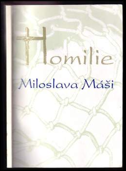 Miloslav Máša: Homilie Miloslava Máši