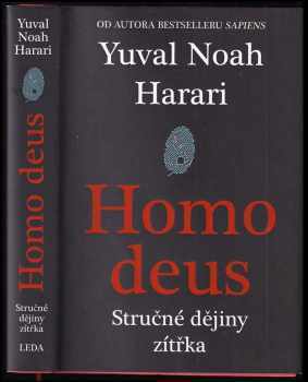 Homo deus : stručné dějiny zítřka - Yuval Noah Harari (2017, Leda)
