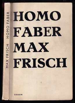 Max Frisch: Homo faber - zpráva