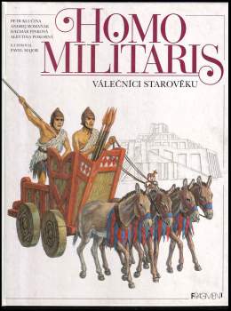 Homo militaris ; válečníci starověku