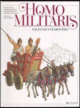 Homo militaris ; válečníci starověku