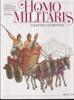 Homo militaris ; válečníci starověku