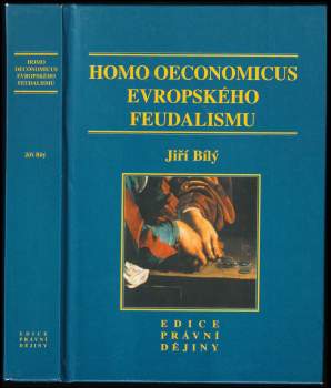 Homo oeconomicus evropského feudalismu