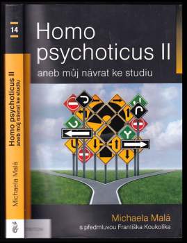 Homo psychoticus II, aneb, Můj návrat ke studiu