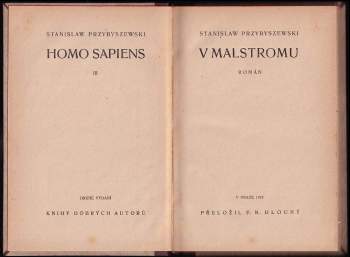 Stanisław Przybyszewski: Homo sapiens trilogie: Přes palubu + Cestou + V Malstromu