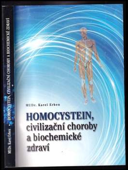 Homocystein, civilizační choroby a biochemické zdraví
