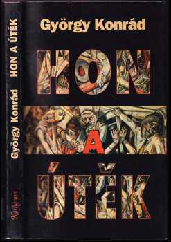 György Konrád: Hon a útěk