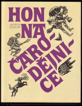 Bedřich Šindelář: Hon na čarodějnice