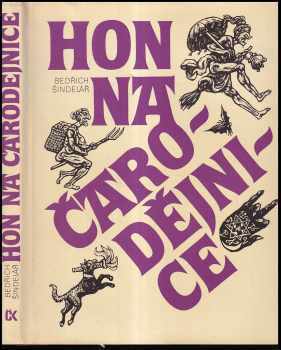 Hon na čarodějnice : západní a střední Evropa v 16.-17. století