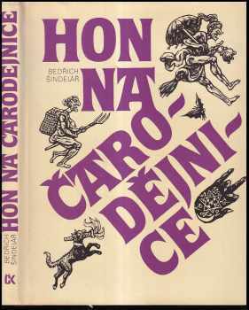 Bedřich Šindelář: Hon na čarodějnice: západní a střední Evropa v 16.-17. století