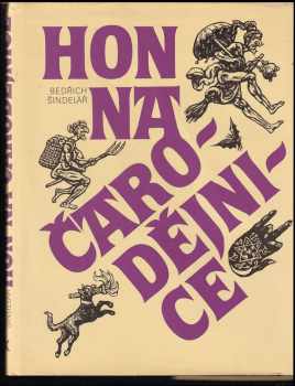 Hon na čarodějnice : západní a střední Evropa v 16.-17. století - Bedřich Šindelář (1986, Svoboda) - ID: 448354