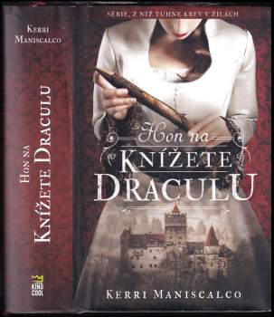 Kerri Maniscalco: Hon na knížete Draculu