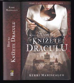 Kerri Maniscalco: Hon na knížete Draculu
