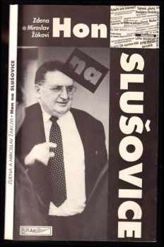 Miroslav Žák: Hon na Slušovice