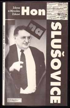 Miroslav Žák: Hon na Slušovice