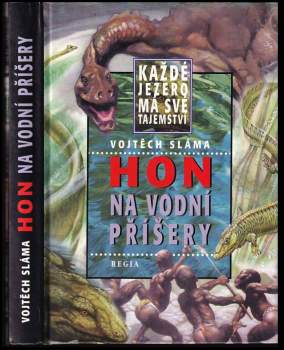 Vojtěch Sláma: Hon na vodní příšery