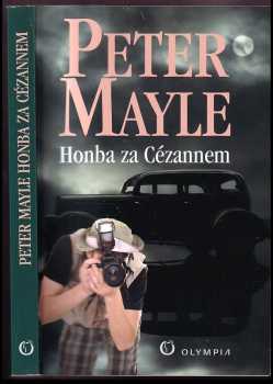 Honba za Cézannem - Peter Mayle (2014, Olympia) - ID: 561520