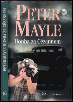 Honba za Cézannem - Peter Mayle (2014, Olympia) - ID: 731892