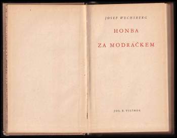Joseph Wechsberg: Honba za modráčkem