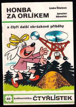 Honba za Orlíkem a čtyři další obrázkové příběhy - Čtyřlístek 32