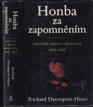 R. P. T Davenport-Hines: Honba za zapomněním