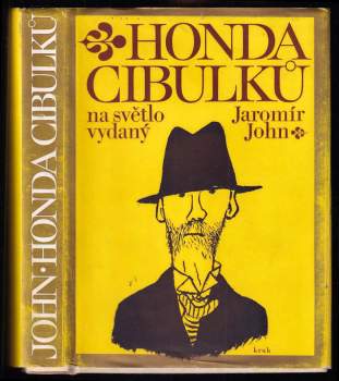 Honda Cibulků na světlo vydaný : čte se zpěvavým hlasem