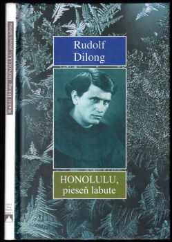 Rudolf Dilong: Honolulu, pieseň labute